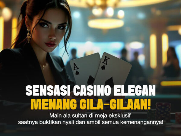Casino Elegan Online: Sensasi Kemenangan Ala Sultan