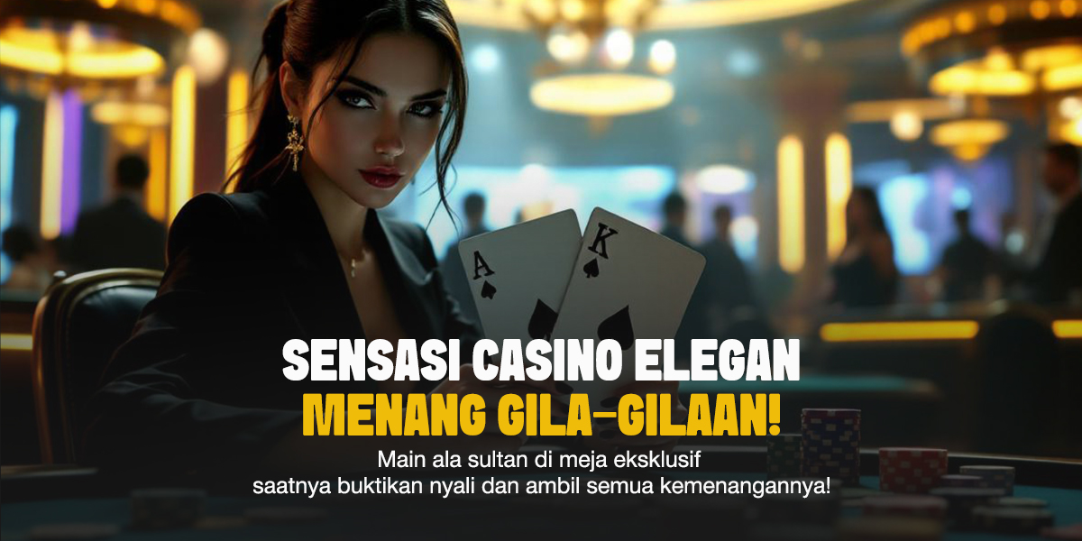 Casino Elegan Online: Sensasi Kemenangan Ala Sultan